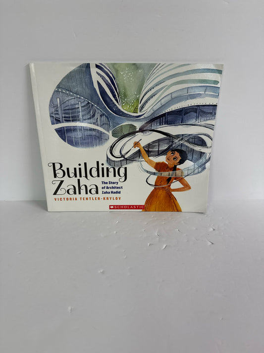 Building Zaha Victoria Tentler-Krylov Scholastic Paperback Books
