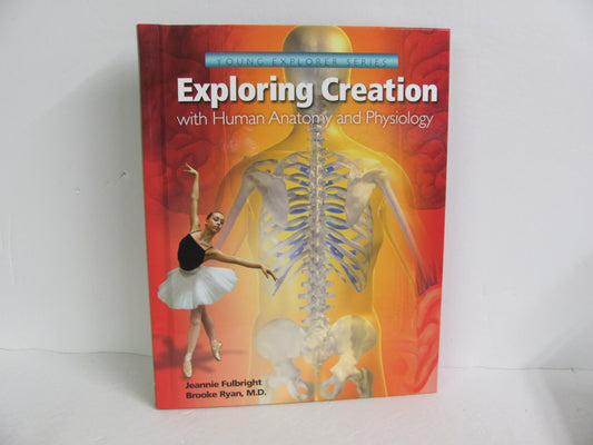 Exploring Creation with Human Anato Apologia Fulbright Science Textbooks