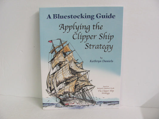 Applying the Clipper Ship Strategy Bluestocking Pre-Owned American History Books