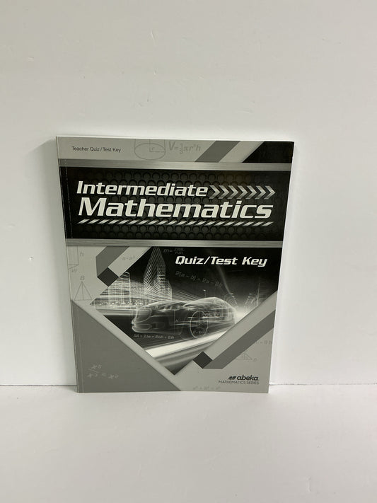 Intermediate Mathematics Abeka Quiz/Test Key  Pre-Owned Mathematics Textbooks