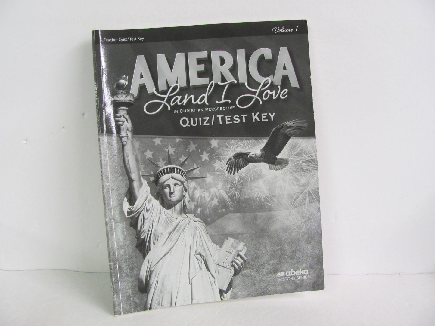 America Land I Love Volume 1 Abeka Quiz/Test Key  Pre-Owned History Textbooks