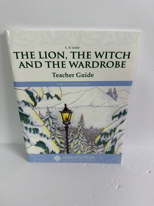 The Lion, the Witch and the Wardrob Memoria Press Elementary Memoria Press