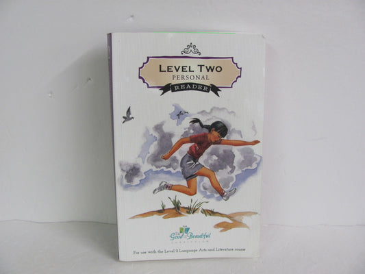 Level Two Personal Reader Good and the Beautiful 2nd Grade Reading Textbooks
