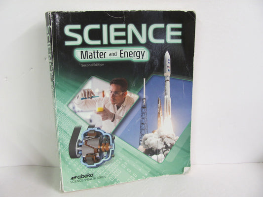 Matter and Energy Abeka Student Book Pre-Owned 9th Grade Science Textbooks