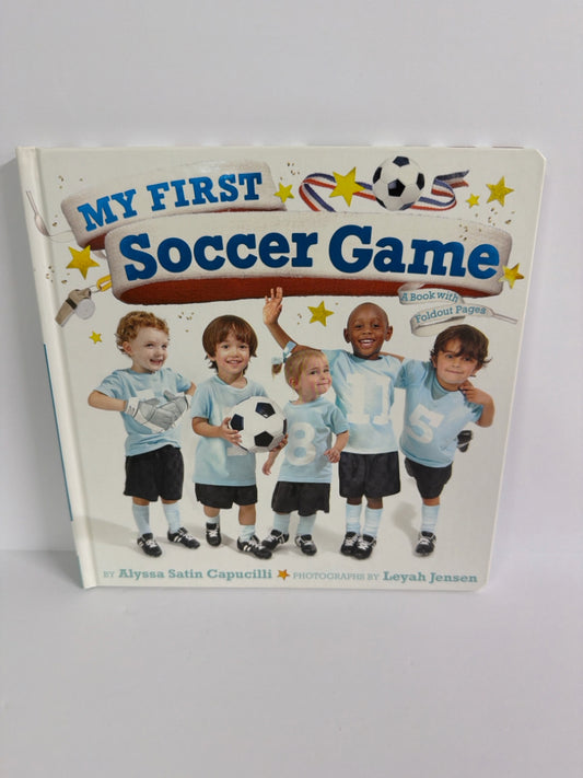 My First Soccer Game Alyssa Satin Capucilli Little Simon Hardback Books