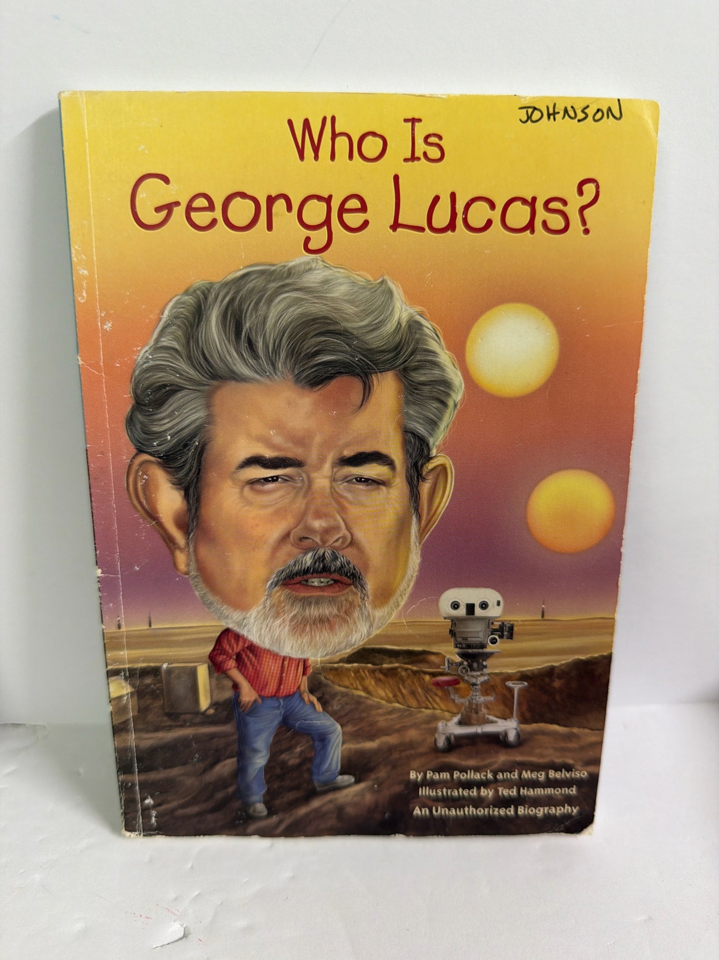 Who Is George Lucas? Pam Pollack and Meg Belviso WHOHQ Juvenile Books
