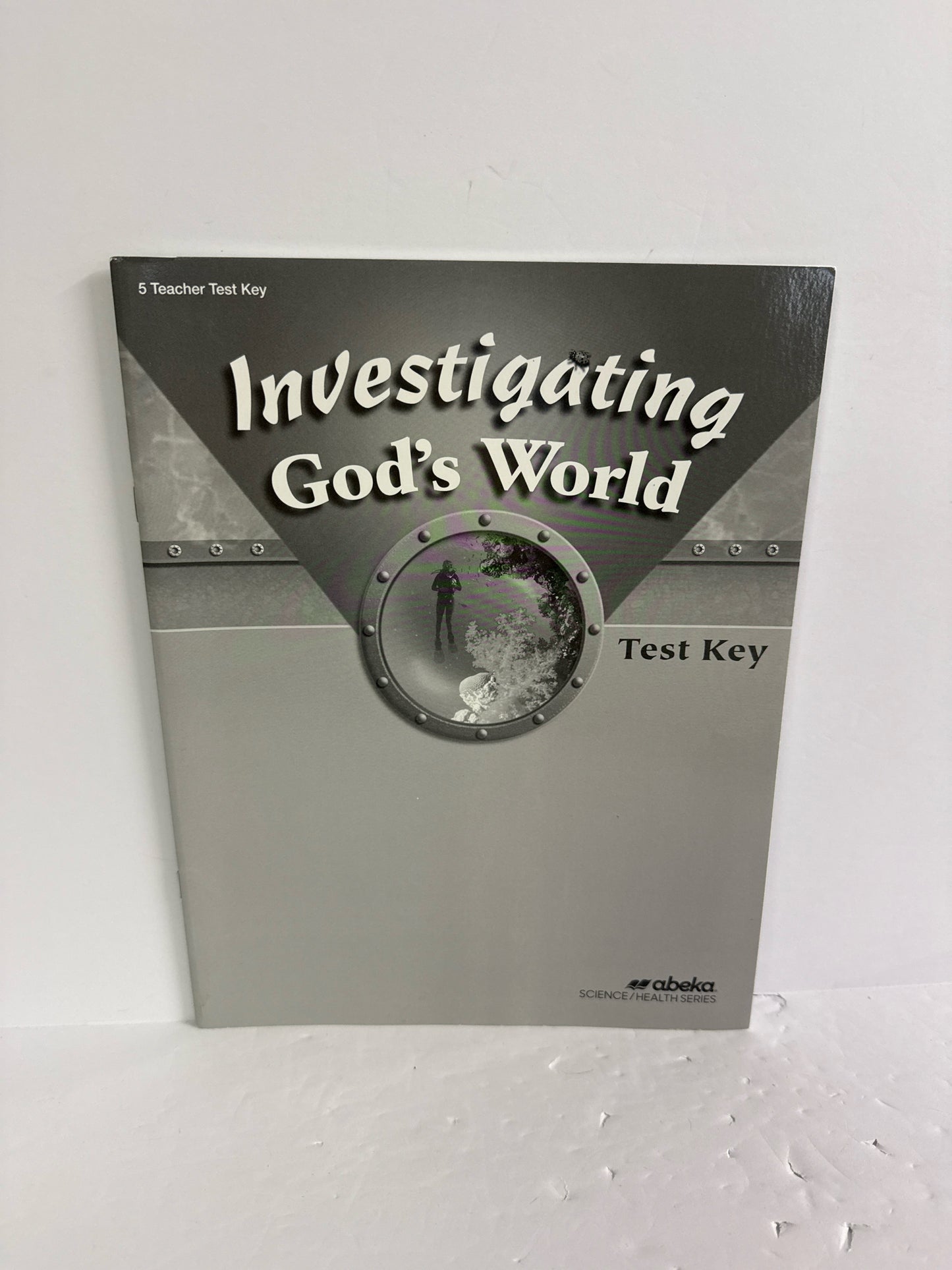 Investigating God's World Abeka Test Key Pre-Owned 5th Grade Science Textbooks