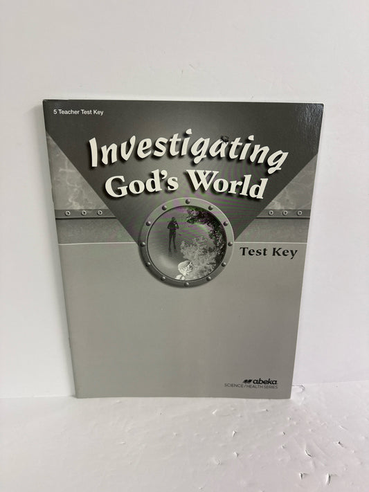 Investigating God's World Abeka Test Key Pre-Owned 5th Grade Science Textbooks