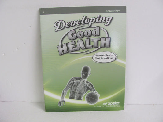 Developing Good Health Abeka Answer Key  Pre-Owned 4th Grade Health Books