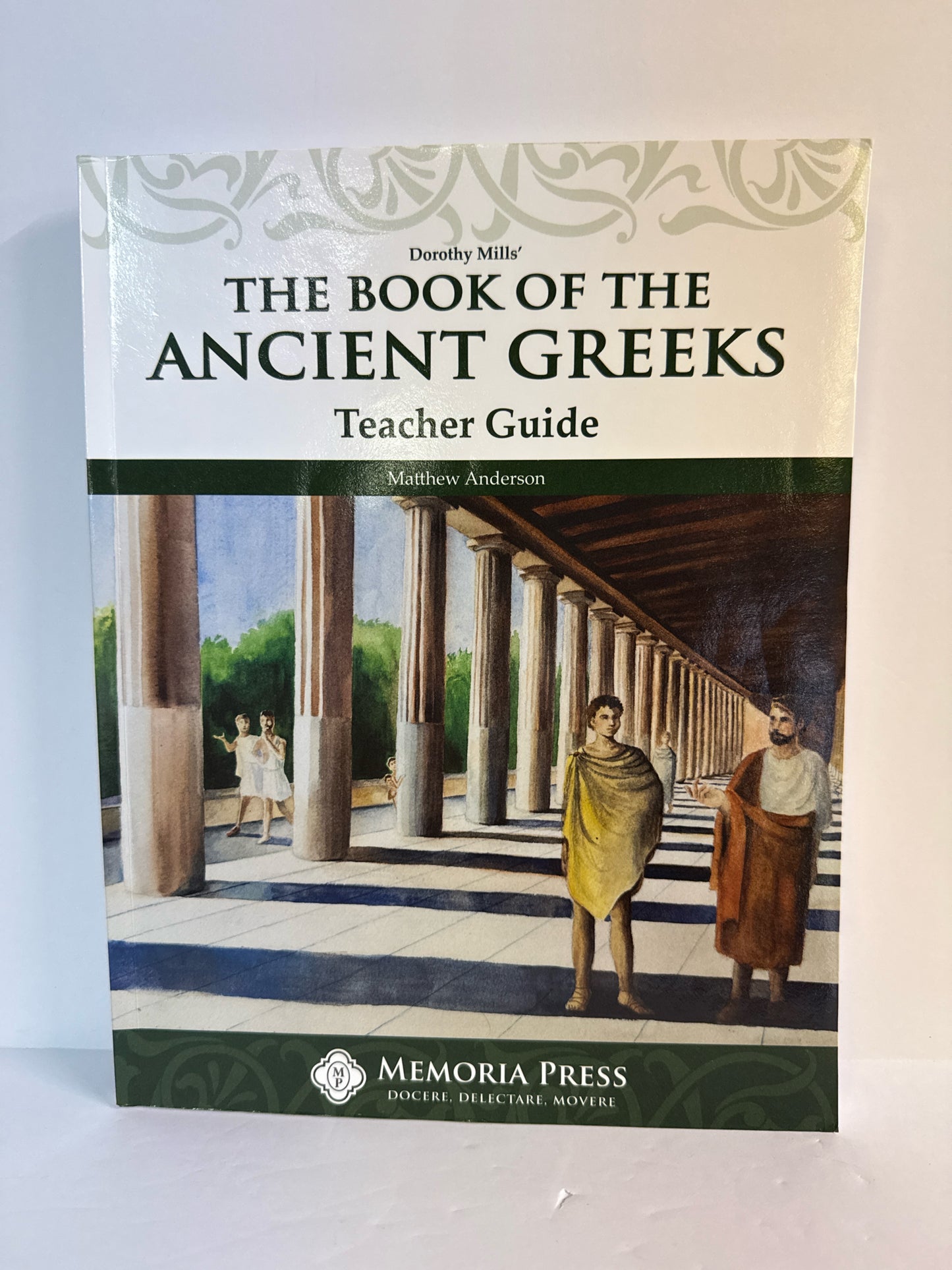 The Book of the Ancient Greeks Memoria Press Middle School History Textbooks