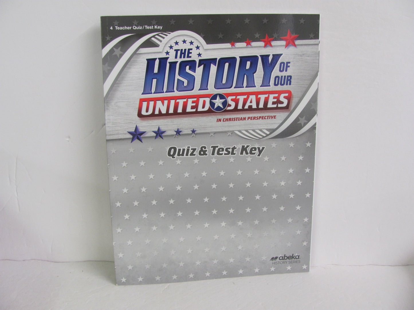 The History of Our United States Abeka 4th Grade History Textbooks