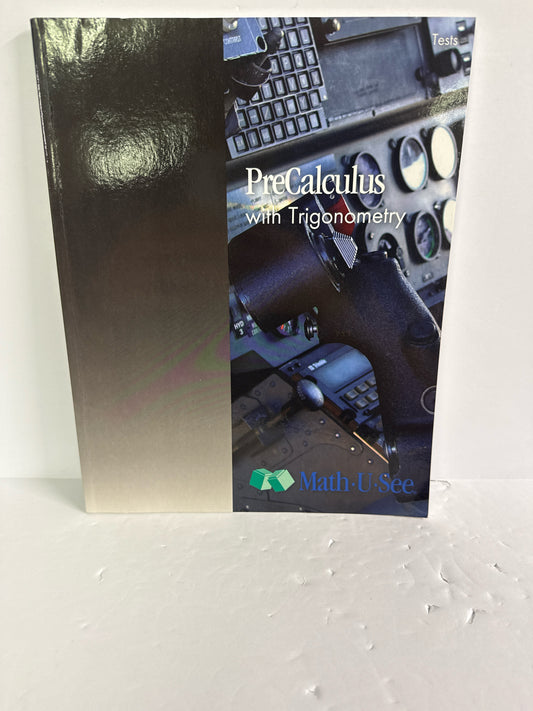 PreCalculus Math U See Tests Demme High School Mathematics Textbooks