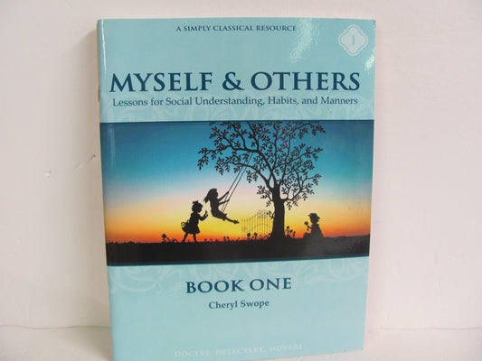 Myself & Others Book 1 Memoria Press Pre-Owned Swope Family/Parenting Books
