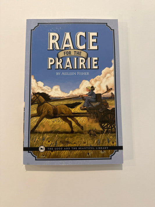 Race for The Prairie The Good and the Beautiful Pre-Owned Reading Textbooks
