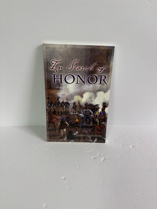 In Search of Honor Journey Forth Pre-Owned Donnalynn Hess Middle School Fiction