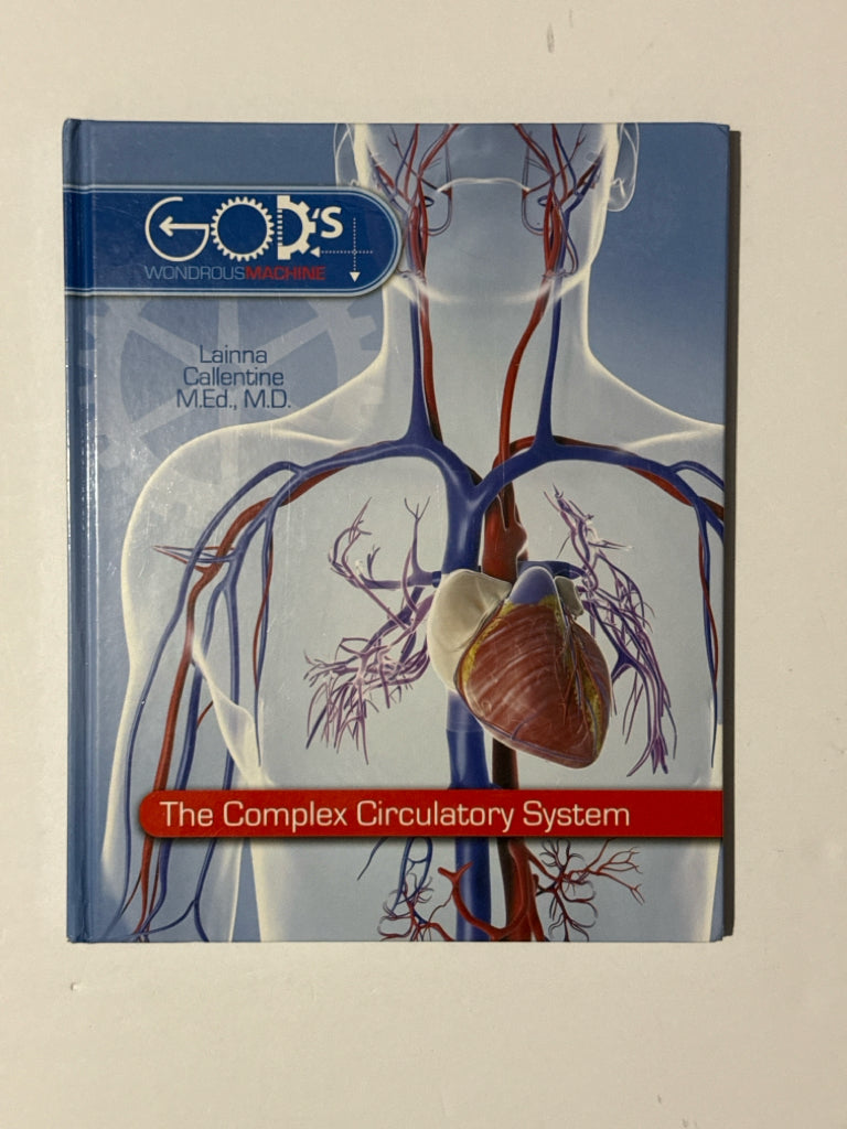 The Complex Circulatory System MasterBooks Elementary Science Textbooks