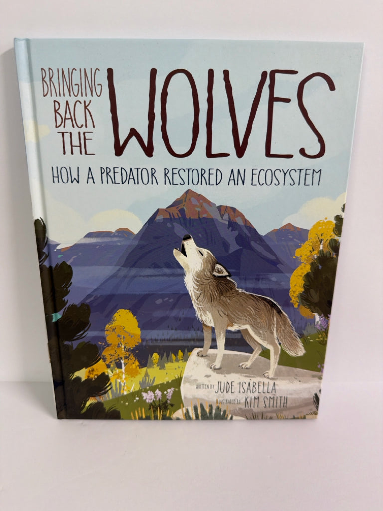 Bringing Back the Wolves Jude Isabella Kids Can Press Hardback Books