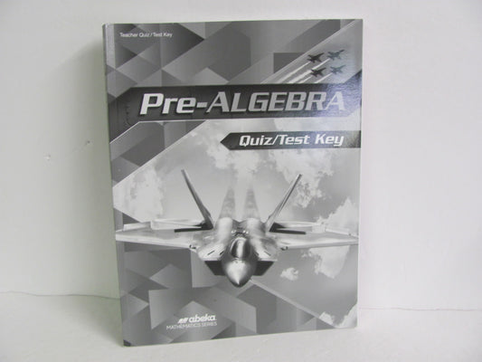 Pre Algebra Abeka Quiz/Test Key  Pre-Owned 8th Grade Mathematics Textbooks