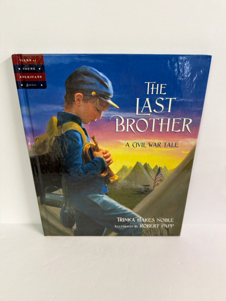 The Last Brother Trinka Hakes Noble Sleeping Bear Hardback Books
