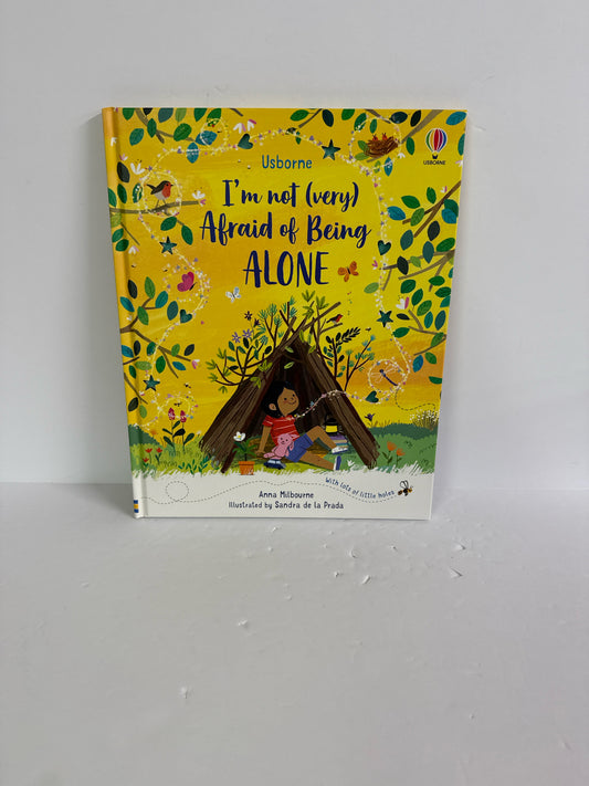 I'm Not (Very) Afraid of Being Alon Anna Milbourne Usborne Hardback Books