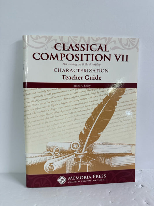Classical Composition VII Memoria Press Teacher Guide  Pre-Owned Memoria Press