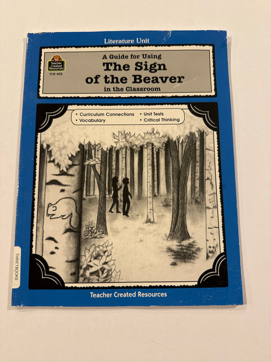 The Sign of the Beaver Teacher Created Guide  Pre-Owned Elementary Literature