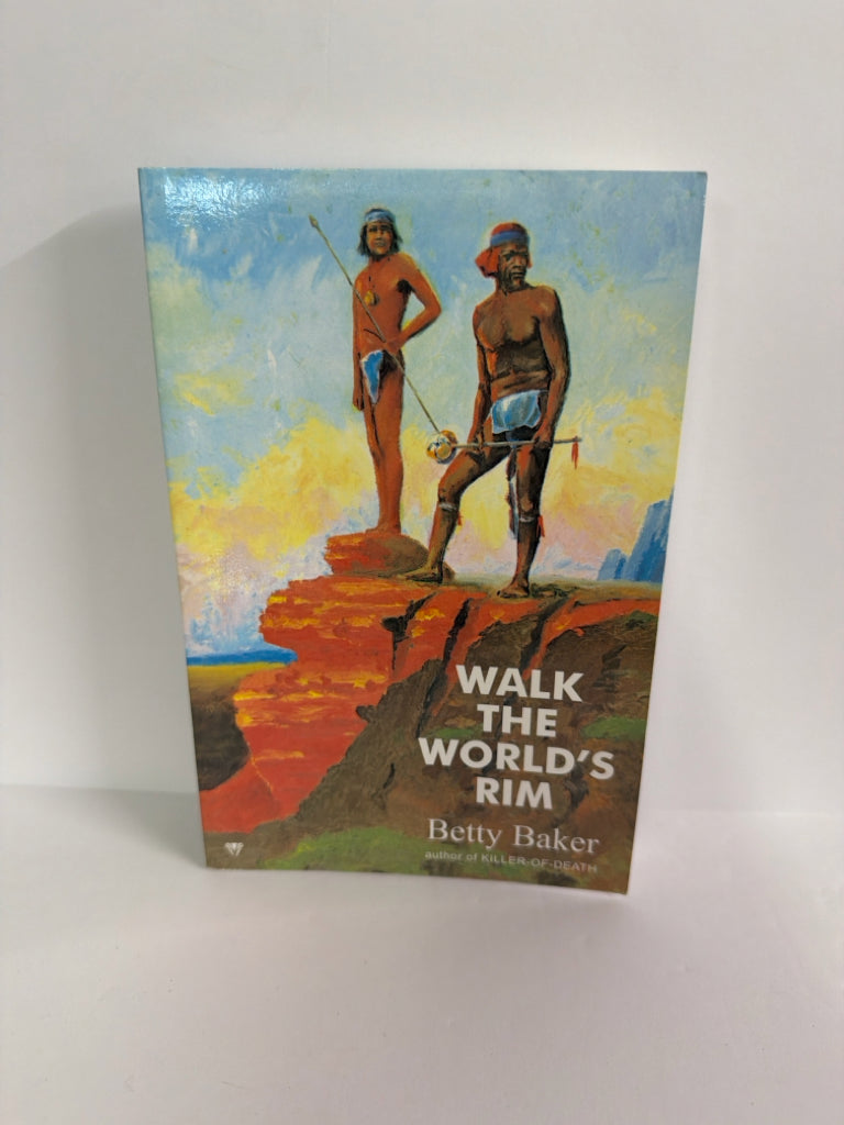 Walk the World's Rim Avyx Pre-Owned Betty Baker Historical Fiction