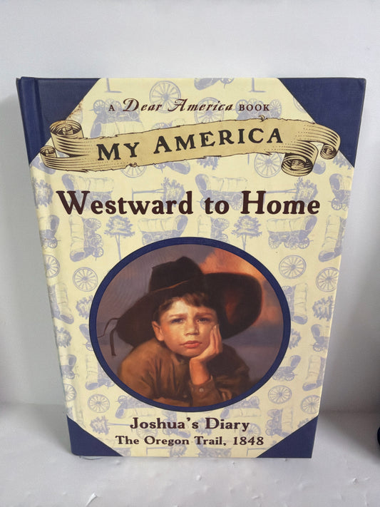 My America Westward to Home Scholastic Pre-Owned Historical Fiction