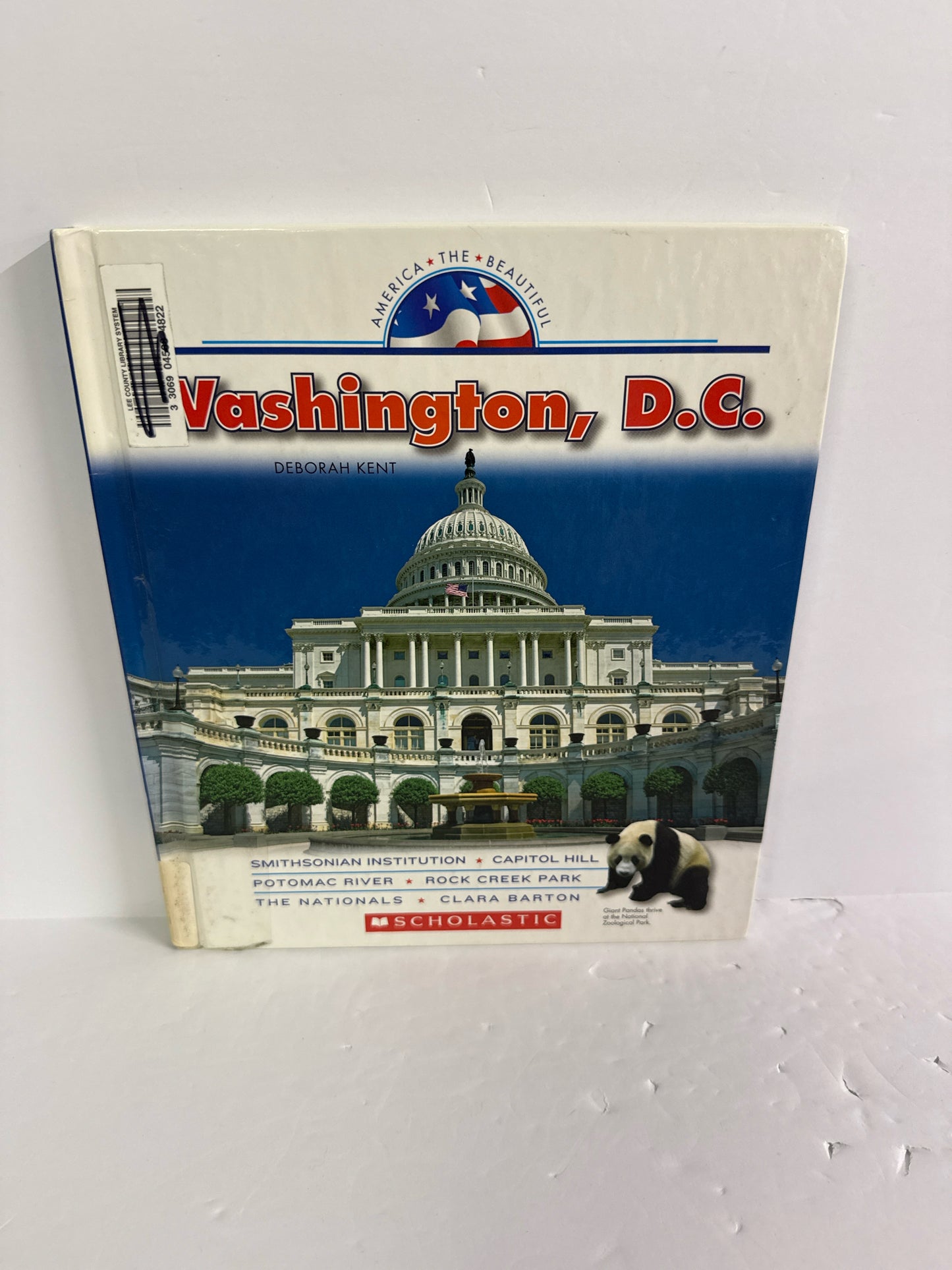 Washington, D.C. Scholastic Pre-Owned Deborah Kent Elementary American History
