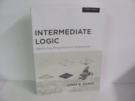 Intermediate Logic Canon Press Teacher Edition  Pre-Owned Nance Logic Books