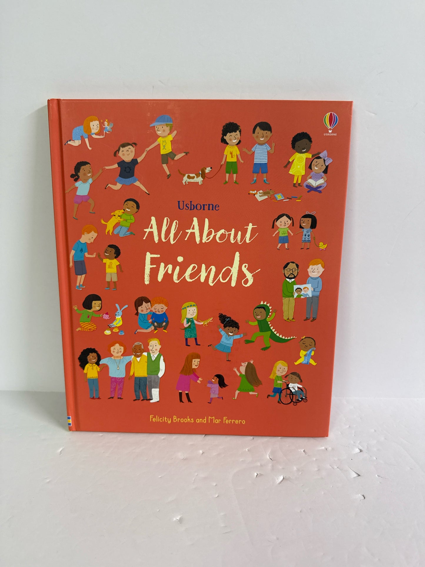 All About Friends Felicity Brooks and Mar Ferrero Usborne Hardback Books