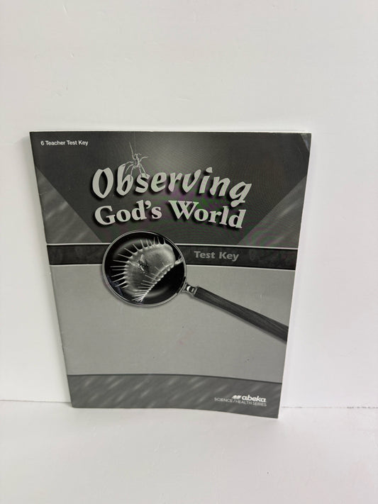 Observing God's World Abeka Test Key Pre-Owned 6th Grade Science Textbooks