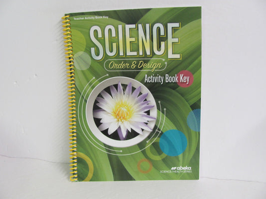 Order & Design Abeka Activity Book Key  Pre-Owned 7th Grade Science Textbooks
