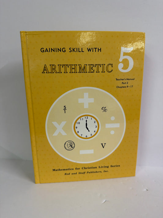 Gaining Skill with Arithmetic 5 Rod & Staff 5th Grade Mathematics Textbooks
