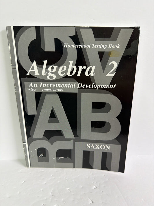 Algebra 2 Saxon Homeschool Testing Book Pre-Owned Saxon Mathematics Textbooks