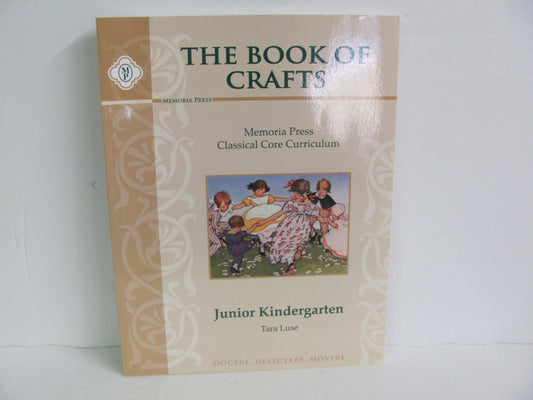 The Book of Crafts Memoria Press Pre-Owned Luse Kindergarten Art Books