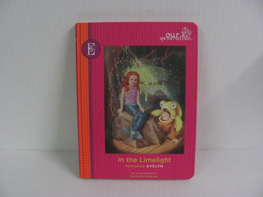 In the Limelight featuring Evelyn Our Generation Reader  Pre-Owned Fiction Books