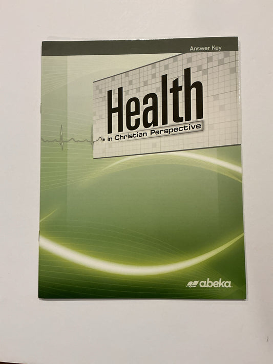 Health in Christian Perspective  Abeka Answer Key  Pre-Owned Health Books