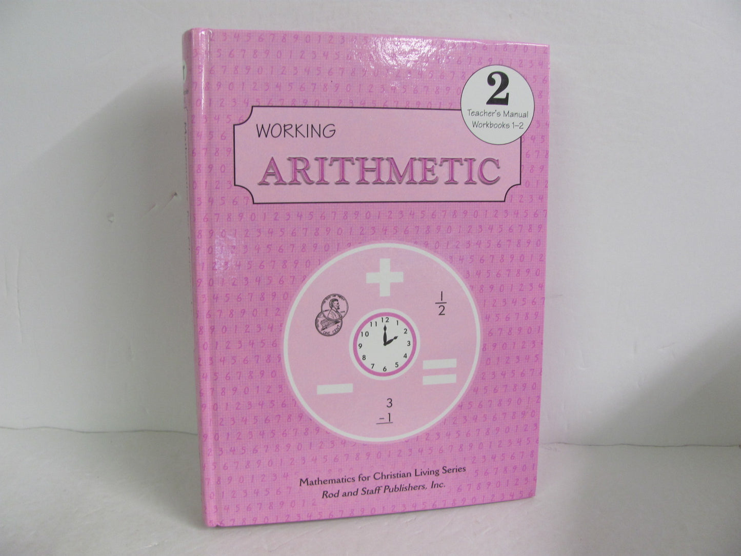 Working Arithmetic Rod & Staff Teacher Manual  Pre-Owned Mathematics Textbooks