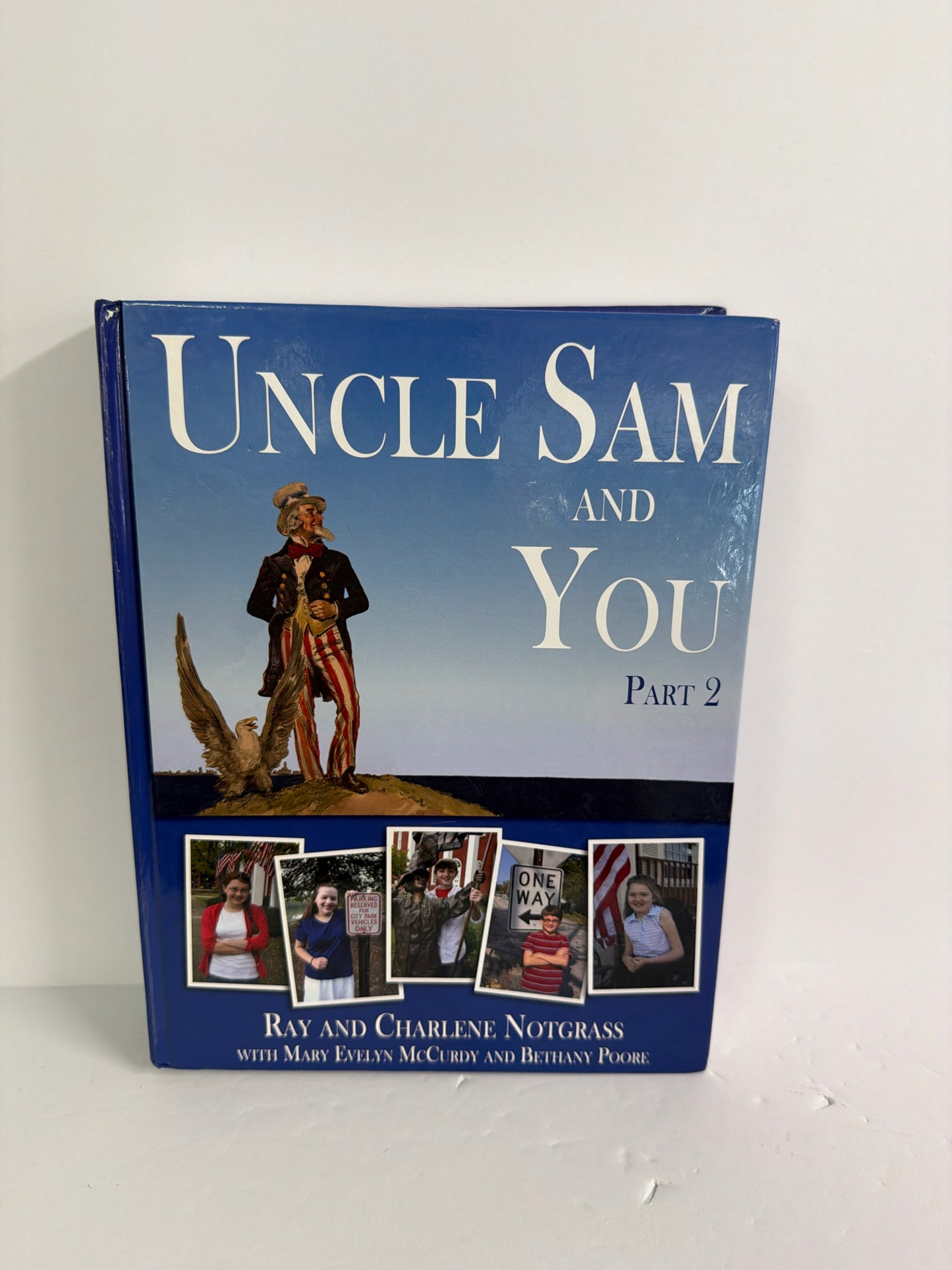 Uncle Sam and You Part 2 Notgrass Student Text  Pre-Owned History Textbooks