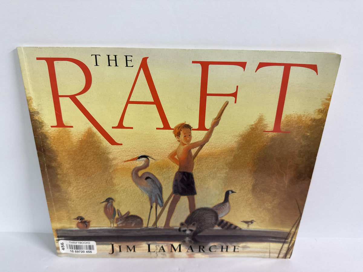 The Raft Jim LaMarche Harper Trophy Paperback Books