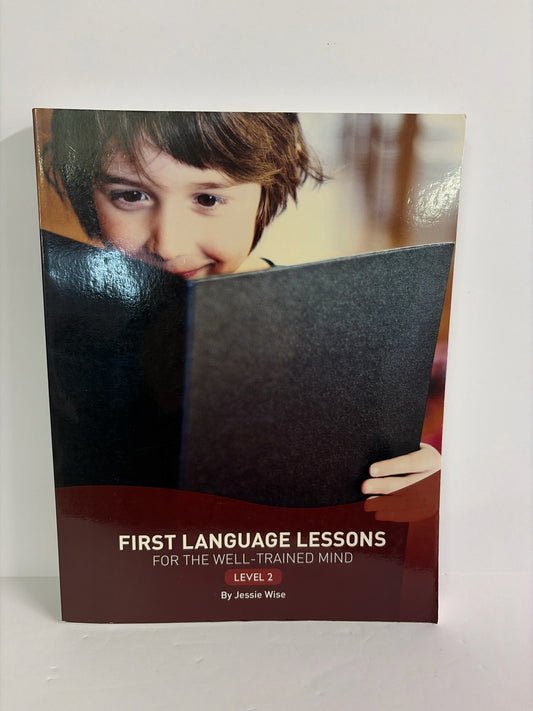First Language Lessons Level 2 Well Trained Mind Press Language Textbooks