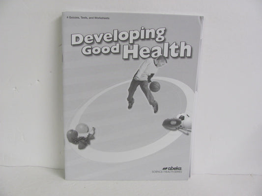 Developing Good Health Abeka Quizzes/Tests  Pre-Owned 4th Grade Health Books