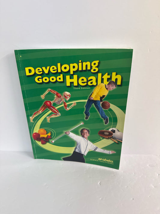 Developing Good Health Abeka Student Book Pre-Owned 4th Grade Science Textbooks