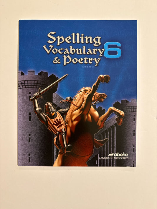 Spelling Vocabulary & Poetry Abeka 6th Grade Spelling/Vocabulary Books