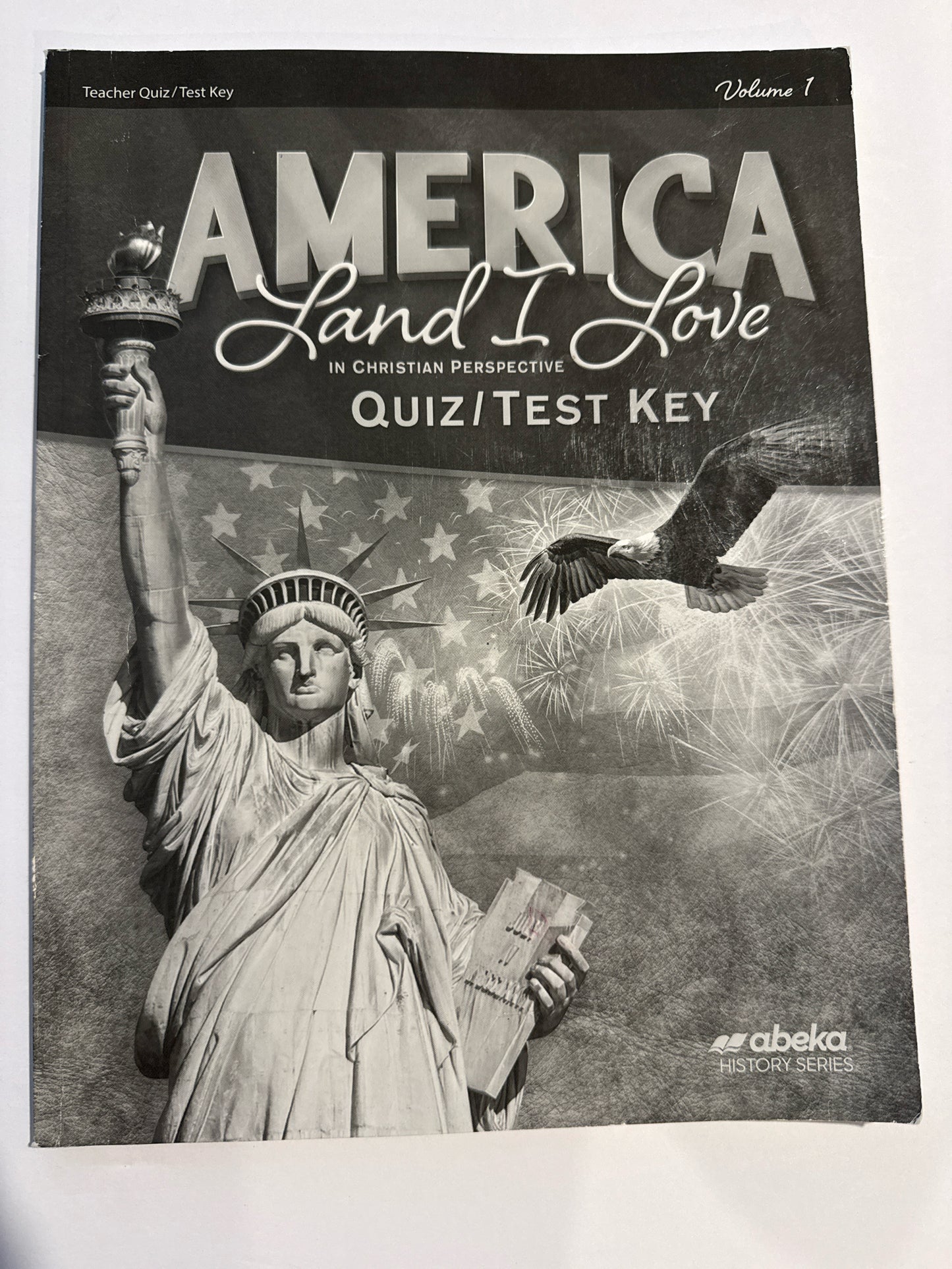 America Land I Love Volume 1 Abeka Quiz/Test Key  Pre-Owned History Textbooks