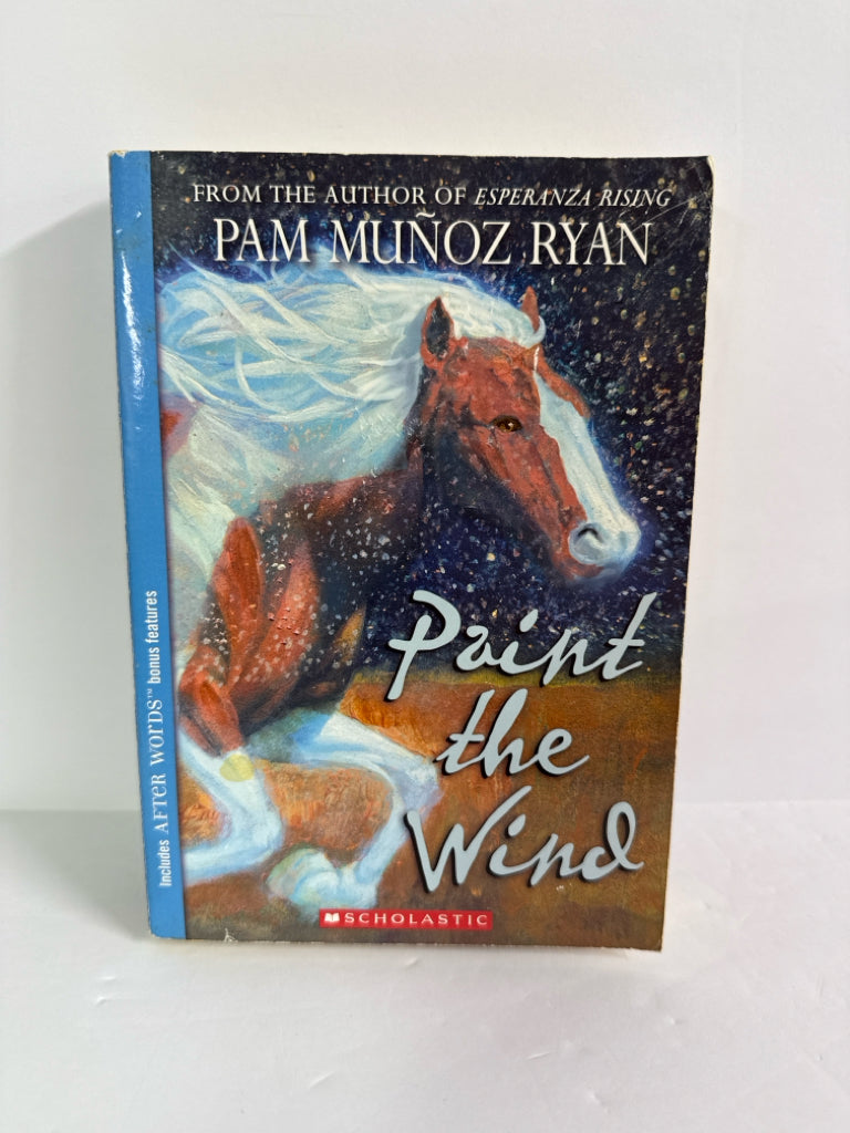 Paint The Wind Pam Munoz Ryan Scholastic Juvenile Books