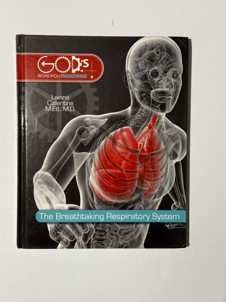The Breathtaking Respiratory System MasterBooks Elementary Science Textbooks