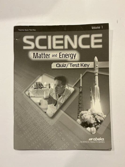Matter & Energy  Abeka Teacher Test Key Pre-Owned 9th Grade Science Textbooks