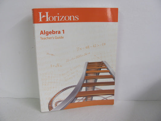 Algebra 1 Horizons Teacher Guide  Pre-Owned High School Mathematics Textbooks